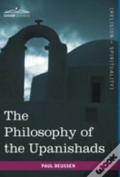 The Philosophy Of The Upanishads