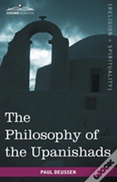 The Philosophy Of The Upanishads
