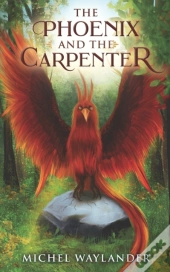 The Phoenix And The Carpenter