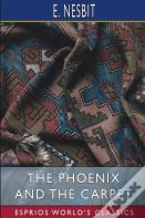 The Phoenix And The Carpet (Esprios Classics)