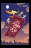 The Phoenix And The Carpet (Illustarted)