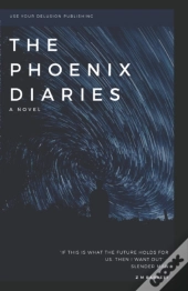 The Phoenix Diaries