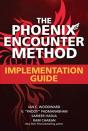 The Phoenix Encounter Method: Implementation Guide - Preview