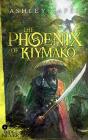 The Phoenix Of Kiymako - Preview