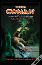 Capa do artigo The Phoenix On The Sword Annotated (Conan The Barbarian #1)