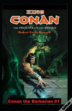 Capa do artigo The Phoenix On The Sword Annotated (Conan The Barbarian #1)