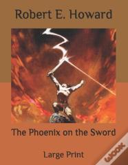 The Phoenix On The Sword