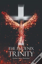 The Phoenix Trinity