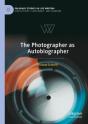 The Photographer As Autobiographer - Preview