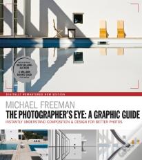 The Photographers Eye: A Graphic Guide