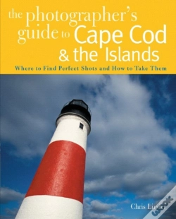 Capa do artigo The Photographer'S Guide To Cape Cod & The Islands