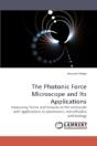 The Photonic Force Microscope And Its Ap - Preview