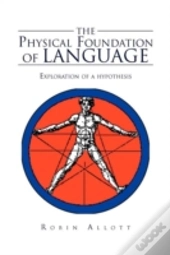 The Physical Foundation Of Language