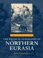 The Physical Geography Of Northern Eurasia - Preview