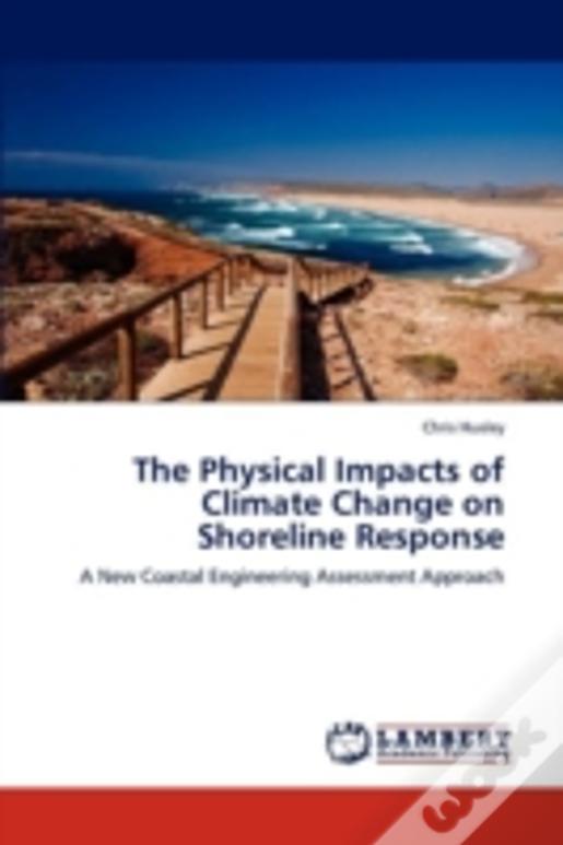 The Physical Impacts Of Climate Change On Shoreline Response