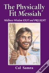 The Physically Fit Messiah