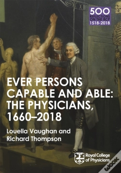 Capa do artigo The Physicians 1660-2018: Ever Persons Capable And Able