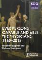 The Physicians 1660-2018: Ever Persons Capable And Able - Preview