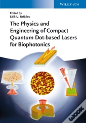 The Physics And Engineering Of Compact Quantum Dot-Based Lasers For Biophotonics