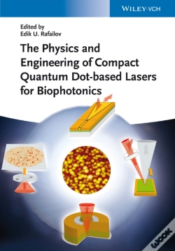 Capa do artigo The Physics And Engineering Of Compact Quantum Dot-Based Lasers For Biophotonics