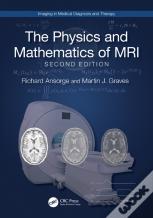 The Physics And Mathematics Of Mri