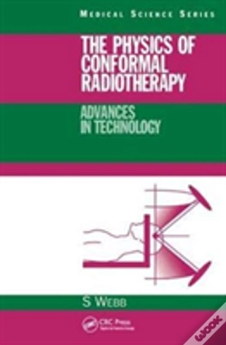 Capa do artigo The Physics Of Conformal Radiotherapy