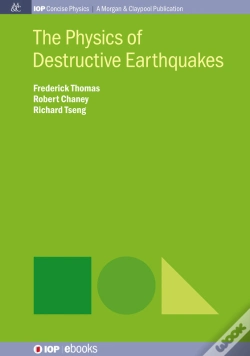 Capa do artigo The Physics Of Destructive Earthquakes