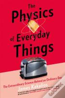 The Physics Of Everyday Things