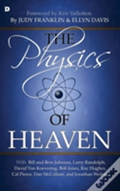 The Physics Of Heaven