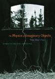 The Physics Of Imaginary Objects