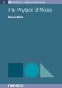The Physics Of Noise - Preview
