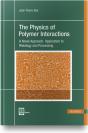 The Physics Of Polymer Interactions - Preview