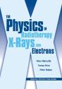 The Physics Of Radiotherapy X-Rays And Electrons - Preview