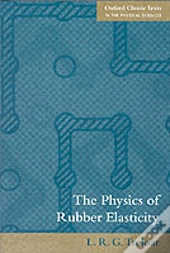 The Physics Of Rubber Elasticity