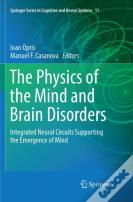 The Physics Of The Mind And Brain Disorders