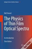 The Physics Of Thin Film Optical Spectra