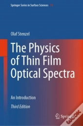 The Physics Of Thin Film Optical Spectra