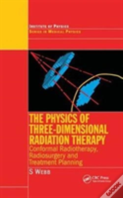 Capa do artigo The Physics Of Three Dimensional Radiation Therapy