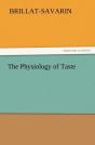 The Physiology Of Taste - Preview