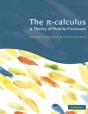 The Pi-Calculus - Preview