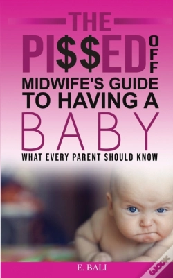Capa do artigo The Pi  Ed Off Midwife'S Guide To Having
