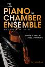 The Piano In Chamber Ensemble, Third Edition - Preview