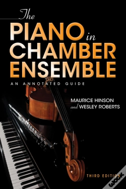 Capa do artigo The Piano In Chamber Ensemble, Third Edition