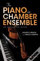 The Piano In Chamber Ensemble, Third Edition