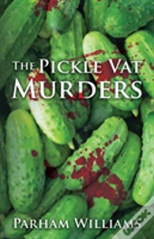 The Pickle Vat Murders