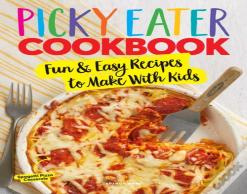 The Picky Eater Cookbook