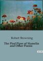 The Pied Piper Of Hamelin And Other Poem - Preview