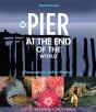 The Pier At The End Of The World - Preview