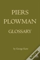 The Piers Plowman Glossary