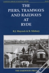 The Piers, Tramways And Railways At Ryde